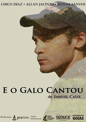 Movie poster for E o Galo Cantou (2016)