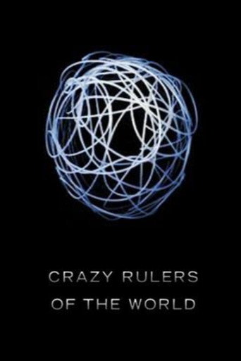 The Crazy Rulers of the World poster