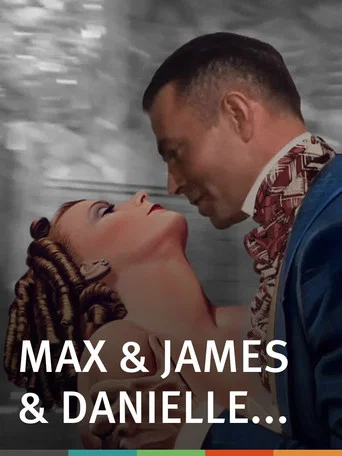 Movie poster for Max & James & Danielle (2015)