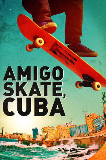 Movie poster for Amigo Skate, Cuba (2018)