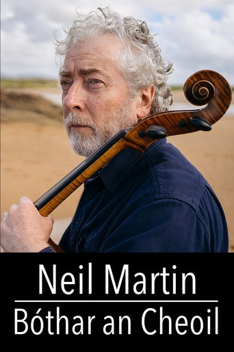 Movie poster for Neil Martin: Bóthar an Cheoil (2025)