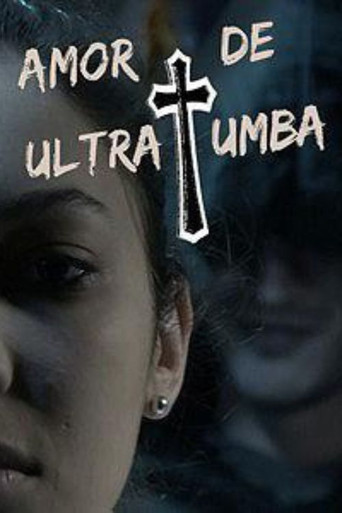 Movie poster for Amor de Ultratumba (2017)