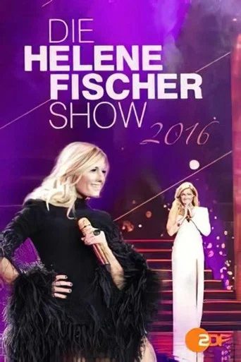 Movie poster for Die Helene Fischer Show 2016 (2016)