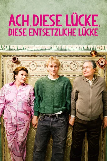 Movie poster for Ach, diese Lücke, diese entsetzliche Lücke (2026)