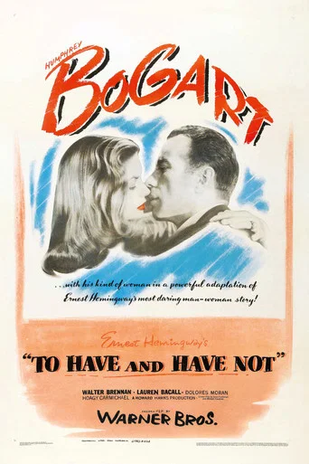 Movie poster for To Have and Have Not (1945)