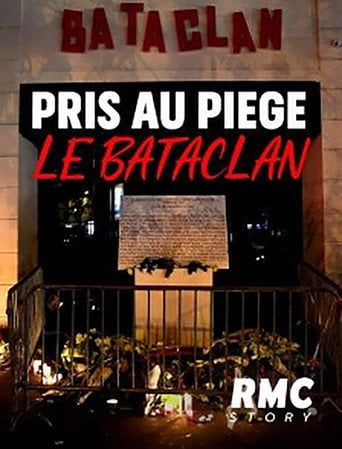 Movie poster for Pris au piège : Le Bataclan (2020)