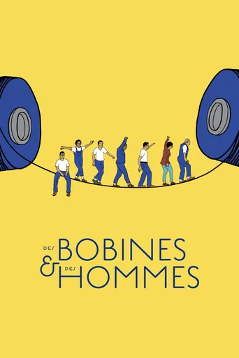 Movie poster for Des bobines et des hommes (2017)
