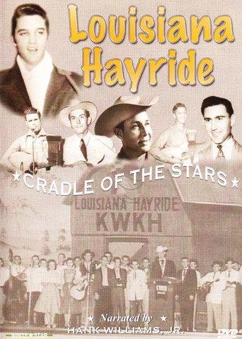 Movie poster for Louisiana Hayride: Cradle To The Stars (2005)