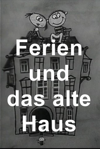 Ferien und das alte Haus poster