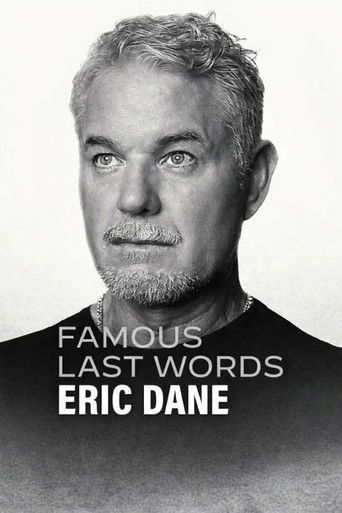 Famous Last Words: Eric Dane poster