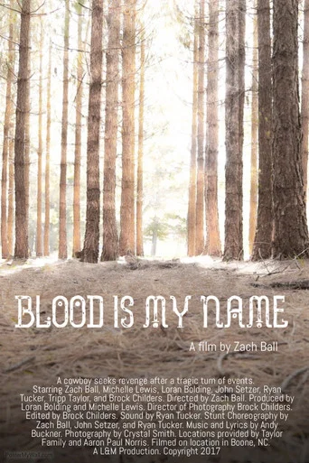 Movie poster for Blood Is My Name (2018)