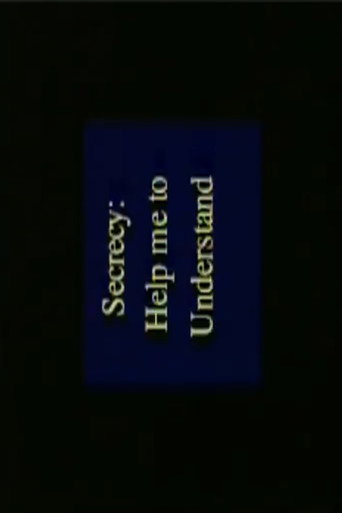 Movie poster for Secrecy: Help Me to Understand (1994)