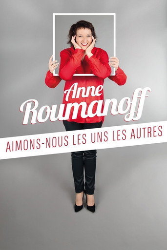 Movie poster for Anne Roumanoff : Aimons-nous les uns les autres (2015)