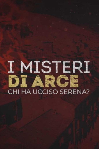 Movie poster for I Misteri Di Arce: Chi Ha Ucciso Serena? (2021)