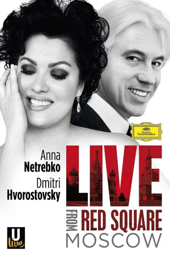 Movie poster for Netrebko and Hvorostovsky: Live in Red Square (2013)