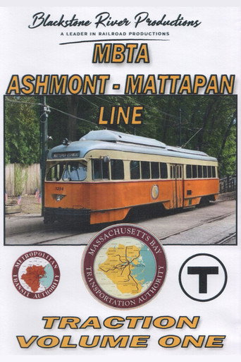 Movie poster for MBTA Ashmont - Mattapan Line: Traction Volume One (2023)