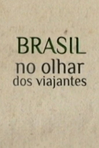 Movie poster for Brasil no Olhar dos Viajantes (2012)