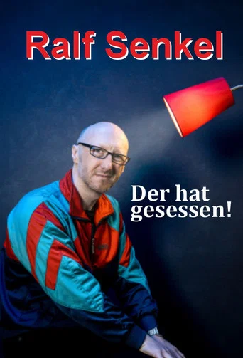 Movie poster for Ralf Senkel - Der hat gesessen! (2025)