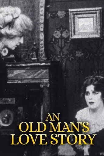Movie poster for An Old Man's Love Story (1913)