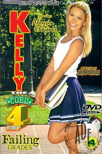 Movie poster for Kelly the Coed 4: Failing Grades (2001)