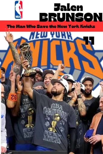 Movie poster for Jalen Brunson: The Man Who Saved the New York Knicks (2026)