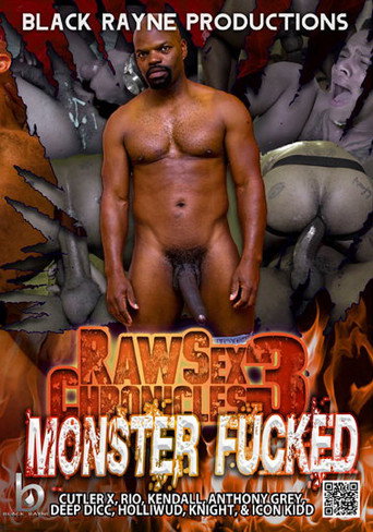 Movie poster for Raw Sex Chronicles 3: Monster Fucked (2019)