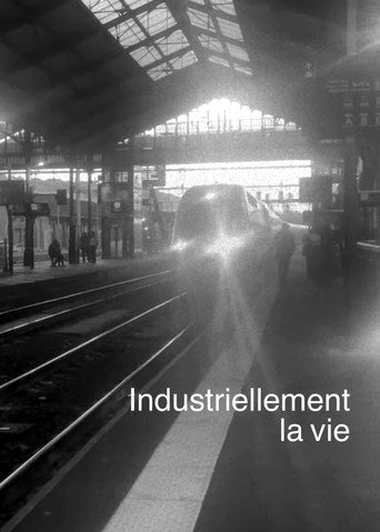 Movie poster for Industriellement la vie (2025)