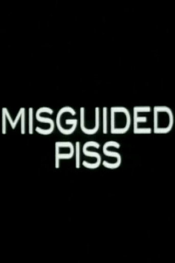 Movie poster for Misguided Piss (2002)