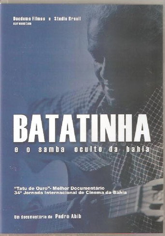 Movie poster for Batatinha e o Samba Oculto da Bahia (2007)