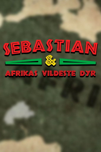 Sebastian og Afrikas vildeste dyr poster