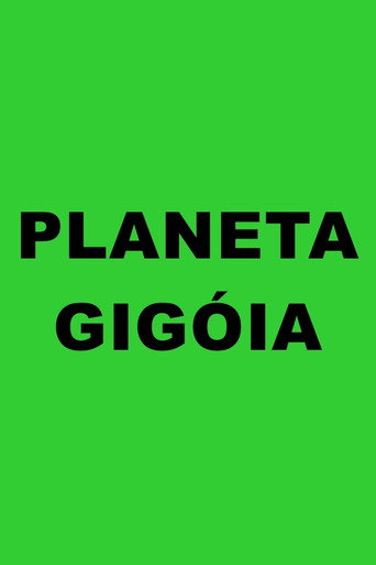 Movie poster for Planeta Gigóia (2012)