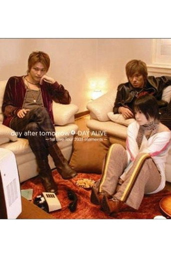 Movie poster for DAY ALIVE ~1st live tour 2003 elements~ (2003)