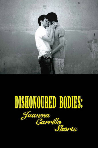 Dishonored Bodies: Juanma Carrillo Shorts poster