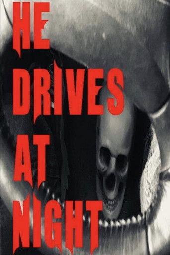 He Drives at Night poster