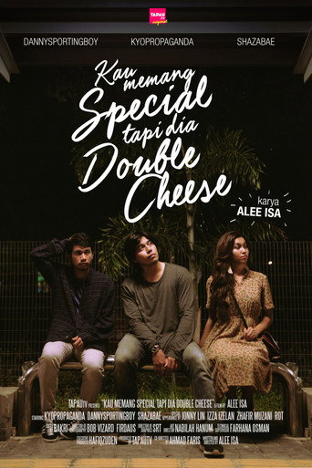 Movie poster for Kau Memang Special Tapi Dia Double Cheese (2018)
