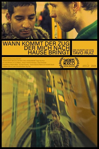 Movie poster for Wann kommt der zug der mich nach hause bringt (2025)