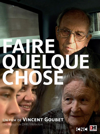 Movie poster for Faire quelque chose (2013)