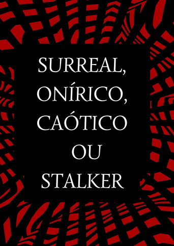 Movie poster for Surreal, Onírico, Caótico (2022)