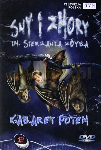 Kabaret Potem - Sny i zmory im. sierżanta Zdyba poster