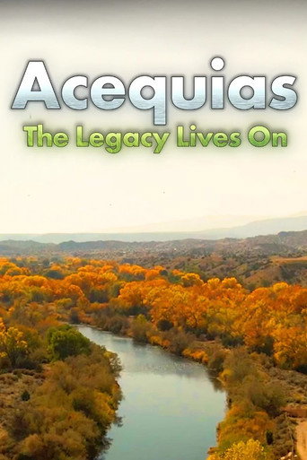 Movie poster for Acequias: The Legacy Lives On (2023)