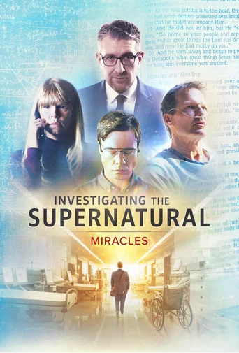Movie poster for Investigating the Supernatural: Miracles (2025)