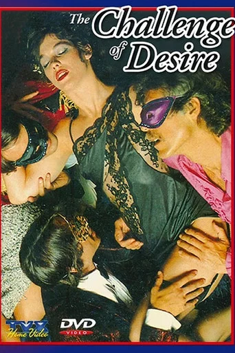 Movie poster for The Challenge of Desire (1982)