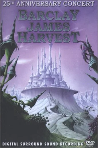 Movie poster for Barclay James Harvest - 25th Anniversary Concert (2003)
