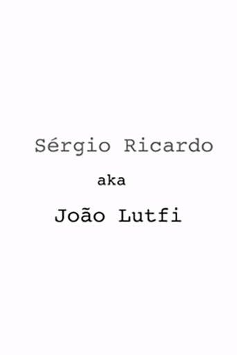 Movie poster for Sérgio Ricardo AKA João Lutfi (2020)