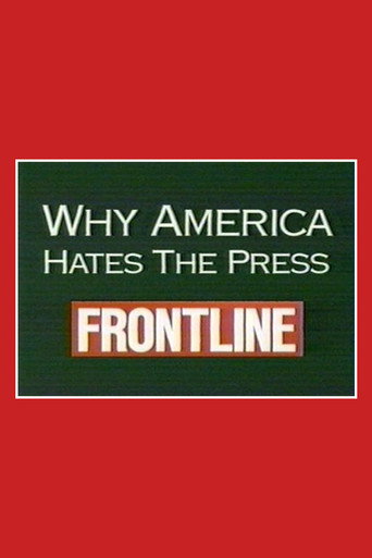 Movie poster for Why America Hates the Press (1996)