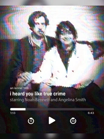 Movie poster for i heard you like true crime (2024)