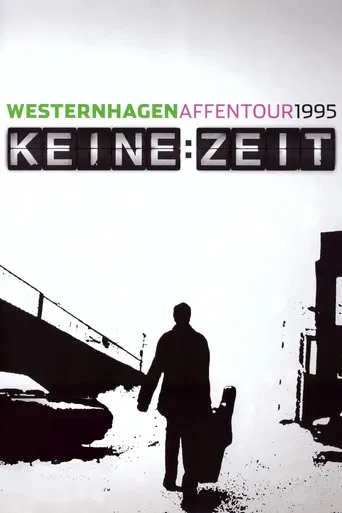 Westernhagen: Keine Zeit poster