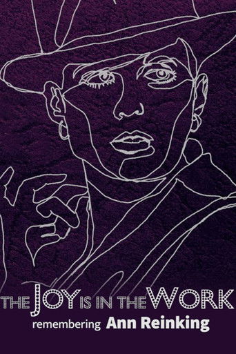The Joy is in the Work: Remembering Ann Reinking poster