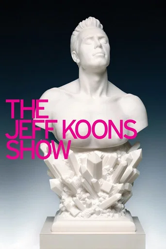 Movie poster for The Jeff Koons Show (2004)