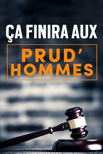 Movie poster for Ça finira aux prud'hommes (2020)